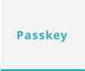 Passkey
